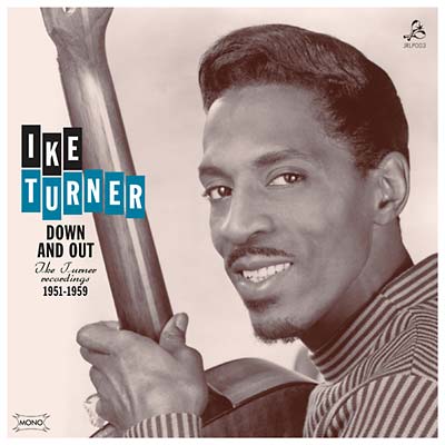 Down And Out: Ike Turner Recordings 1951-1959 Vinyl Record