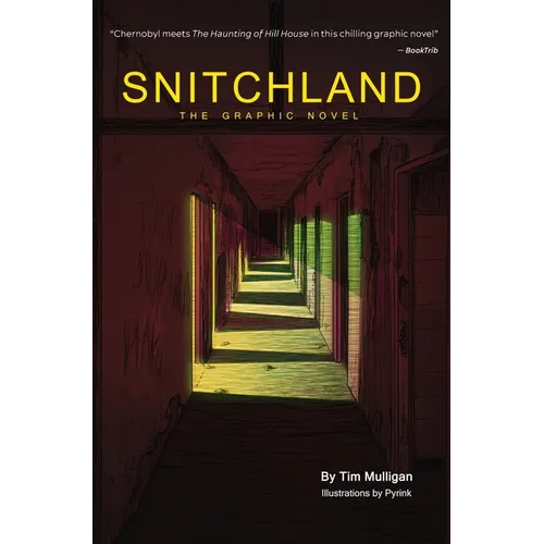 Snitchland: The Graphic Novel