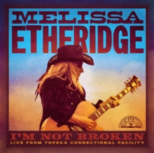 Melissa Etheridge - I'm Not Broken: Live Topeka Correctional Facility [2 LP] Vinyl Record