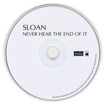 Sloan – Never Hear the End of It Music CD