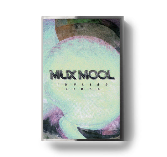 Mux Mool - Implied Lines Cassette Tape