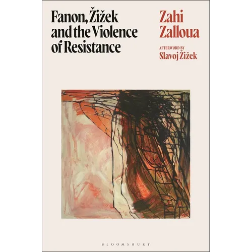 Fanon, Zizek, and the Violence of Resistance