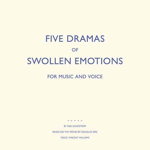 ISAK SUNDSTROM - Five Dramas Of Swollen Emotions Vinyl Record