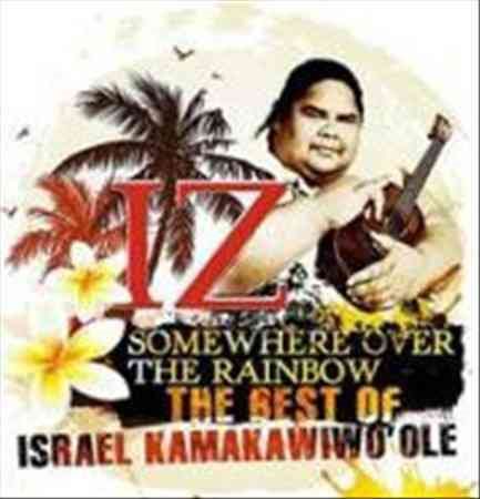 Somewhere Over The Rainbow: The Best Of Israel Kamakawiwo'ole [Import]  Music CD