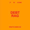 DEBT RAG - It Is Clear What's Going On [Vinyl] Vinyl Record