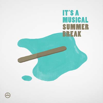 IT'S A MUSICAL - Summer Break Vinyl Record