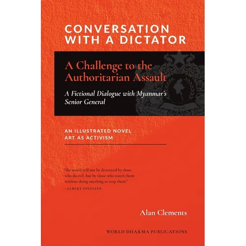 Conversation with a Dictator: A Challenge to the Authoritarian Assault