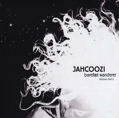JAHCOOZI - Barefoot Wanderer Remixes Part 2 Vinyl Record