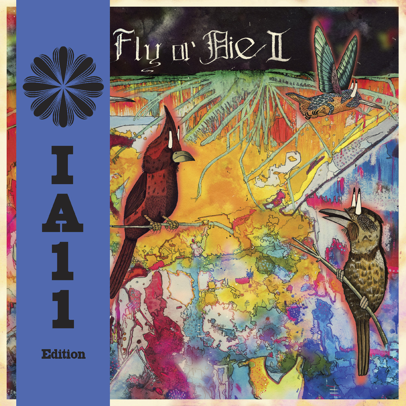 Fly Or Die Ii: Bird Dogs Of Paradise (Ia11 Edition) (Deluxe Edition) Vinyl Record