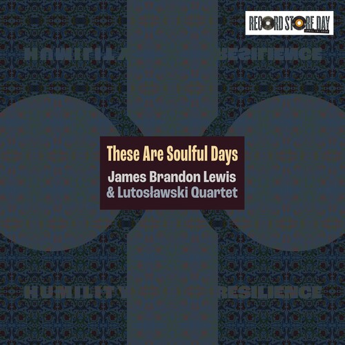 James Brandon Lewis - These Are Soulful Days [Rsd 4.18.26] [Vinyl] Vinyl Record