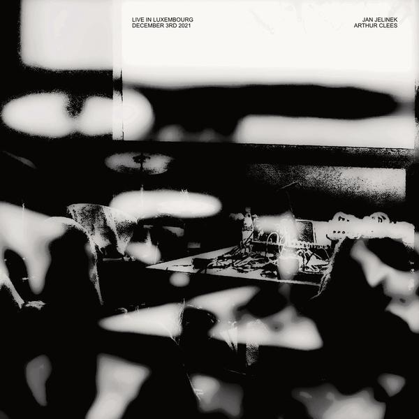 JAN JELINEK & ARTHUR CLEES - Live in Luxembourg, December 3rd 2021 Vinyl Record
