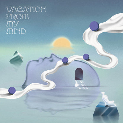 Vacation From My Mind Vinyl Record