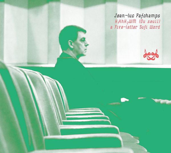 H1KhH2WM (Du Seuil), a Five-letter Sufi Word Music CD