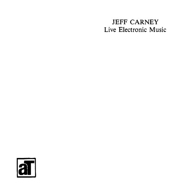 JEFF CARNEY - Live Electronic Music Vinyl Record