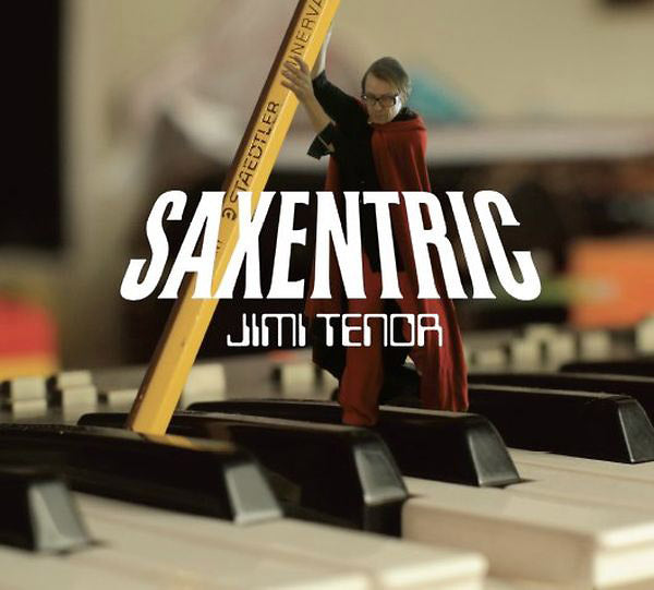 JIMI TENOR - Saxentric [Vinyl] Vinyl Record