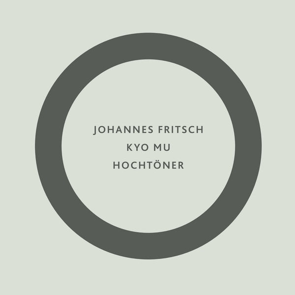 JOHANNES FRITSCH - Kyo Mu / Hochtoner Vinyl Record