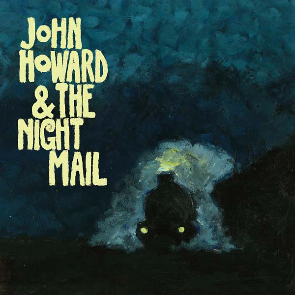 John Howard & The Night Mail  Music CD