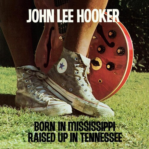 John Lee Hooker - Born In Mississippi, Raised Up In Tennessee [LP] Vinyl Record