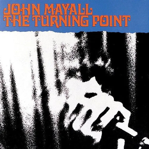 John Mayall - The Turning Point (180 Gram Vinyl, Colored Vinyl, Blue, Limited Edition, Audiophile) Vinyl Record