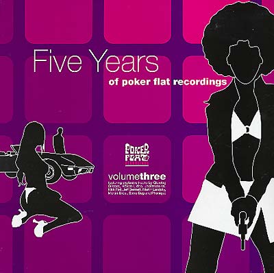 Presents Poker Flat Vol. 3 - 5 Year Of Poker Flat Recordings Vinyl Record
