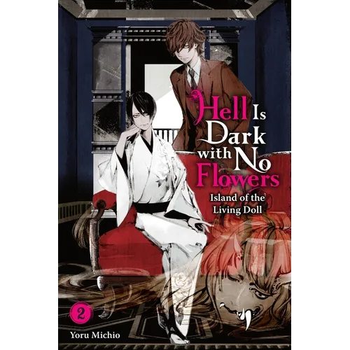 Hell Is Dark with No Flowers, Vol. 2 (Light Novel)