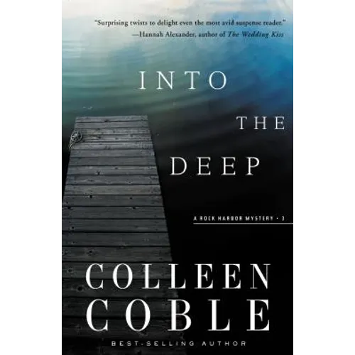 Into the Deep: A Rock Harbor Novel