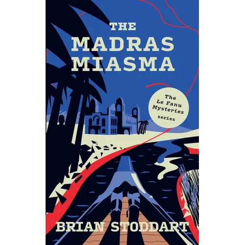 The Madras Miasma