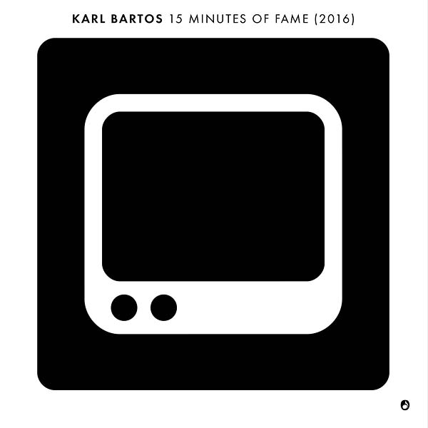KARL BARTOS - 15 Minutes Of Fame Vinyl Record