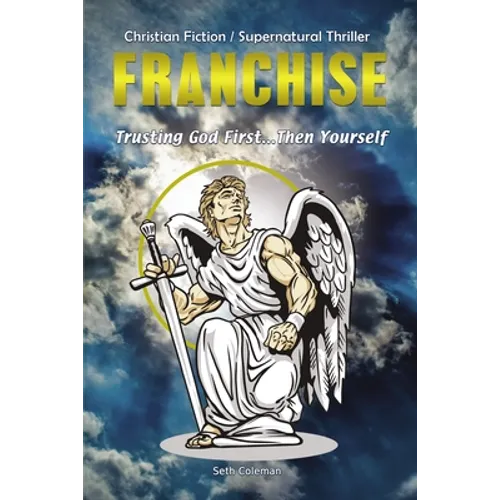 Franchise: Trusting God First . . . Then Yourself