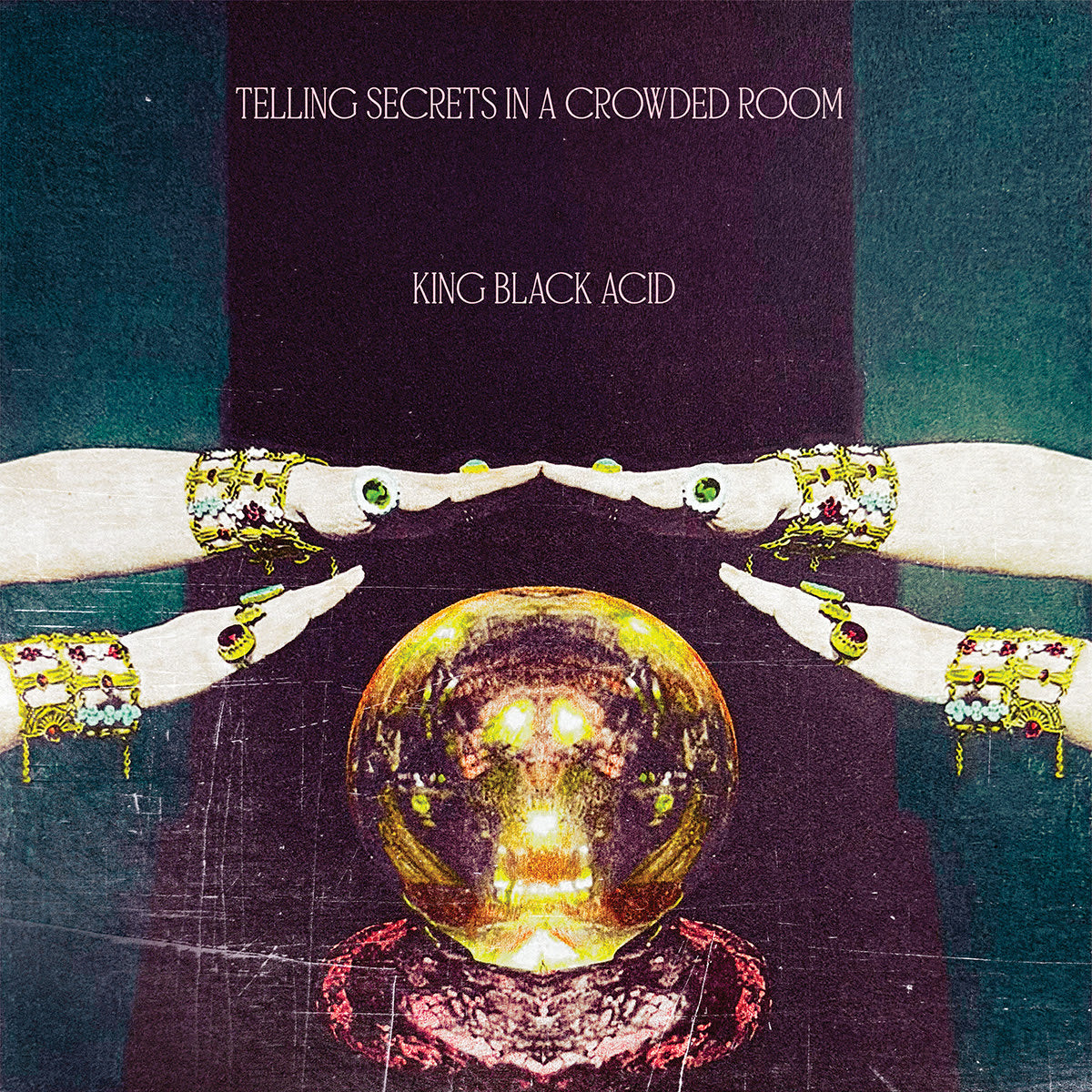 KING BLACK ACID - Telling Secrets In A Crowded Room [Vinyl] Vinyl Record