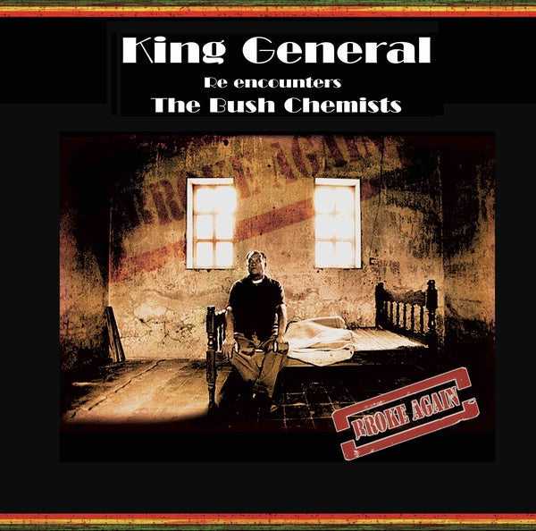 KING GENERAL & THE BUSH CHEMISTS - Broke Again [Vinyl] Vinyl Record
