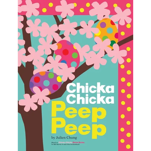 Chicka Chicka Peep Peep