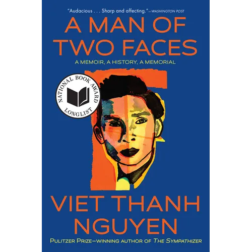 A Man of Two Faces: A Memoir, a History, a Memorial