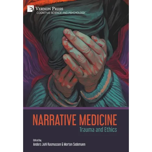 Narrative Medicine: Trauma and Ethics