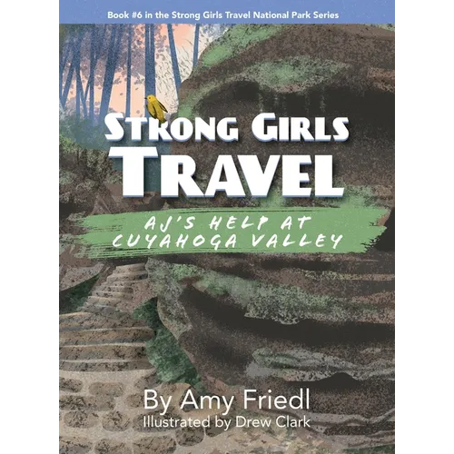 Strong Girls Travel: AJ's Help at Cuyahoga Valley