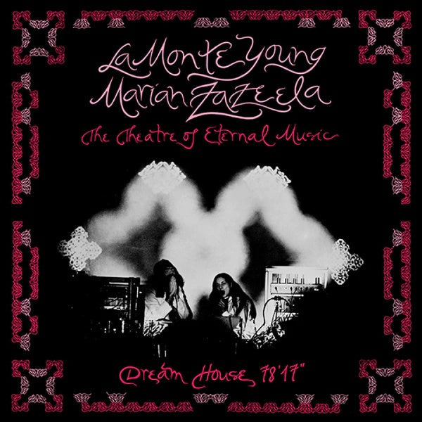 LA MONTE YOUNG/MARIAN ZAZEELA - Dream House 78'17 Vinyl Record