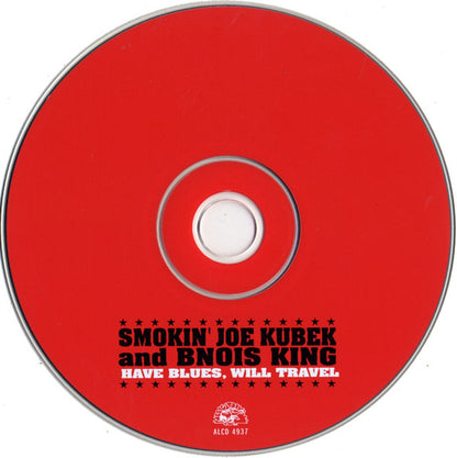 Smokin' Joe Kubek & Bnois King – Have Blues Will Travel Music CD