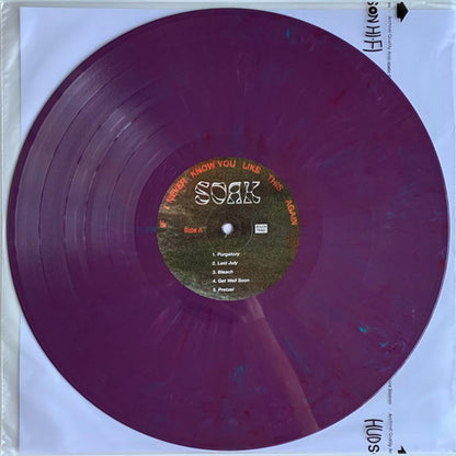 Soak – If I Never Know You Like This Again (LP Vinyl) Vinyl Record