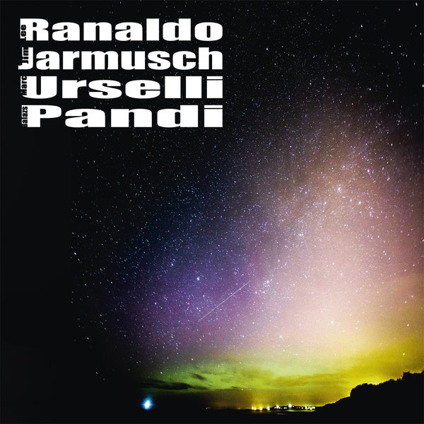 Lee Ranaldo/Jim Jarmusch/Marc Urselli/Balazs Pandi Vinyl Record