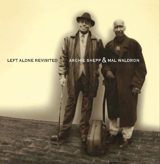 Archie Shepp & Mal Waldron - Left Alone Revisited (2LP, Pure Pleasure) Vinyl Record