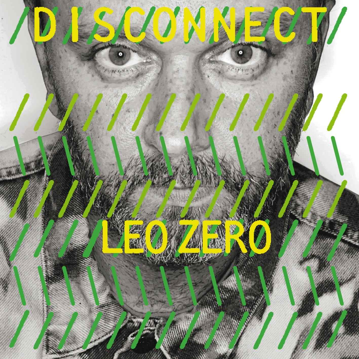 Leo Zero - Disconnect [Vinyl] Vinyl Record
