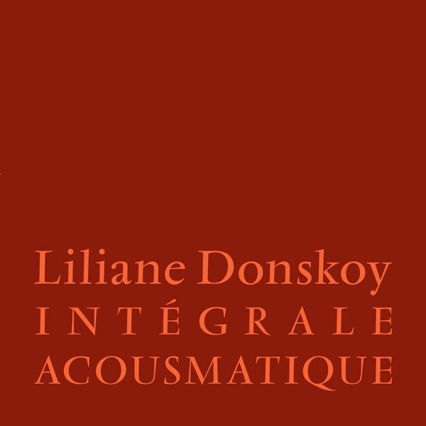 Liliane Donskoy - Integrale Acousmatique [3LP] [Vinyl] Vinyl Record