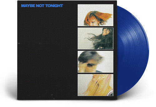 Maybe Not Tonight [Blue Vinyl] [Vinyl] Vinyl Record