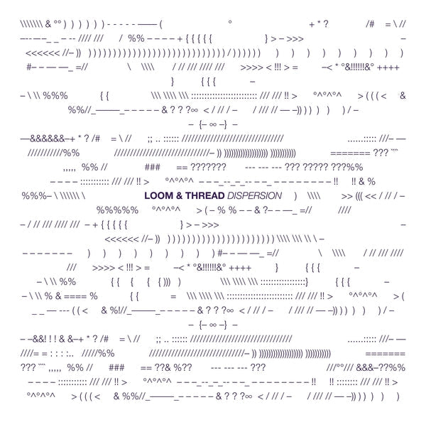 LOOM & THREAD - Dispersion [LP] [Vinyl] Vinyl Record