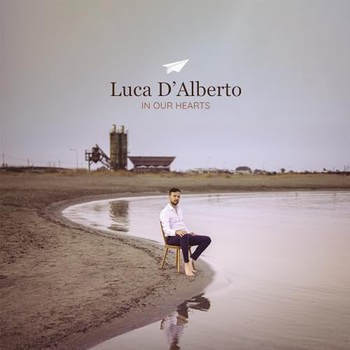 Luca D'Alberto - In Our Hearts [LP] Vinyl Record