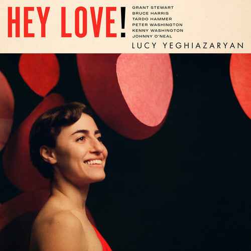 Lucy Yeghiazaryan - Hey Love! [Vinyl] Vinyl Record