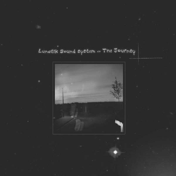 LUNATIK SOUND SYSTEM - The Journey Vinyl Record