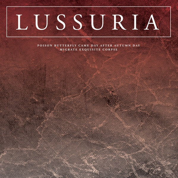LUSSURIA - Poison Butterfly Came Day After Autumn Day/Migrate Exquisite Corpse Vinyl Record
