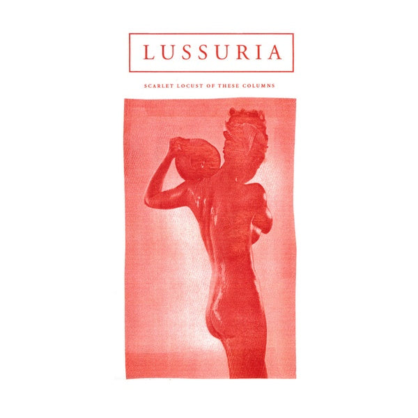 LUSSURIA - Scarlet Locust of These Columns Vinyl Record