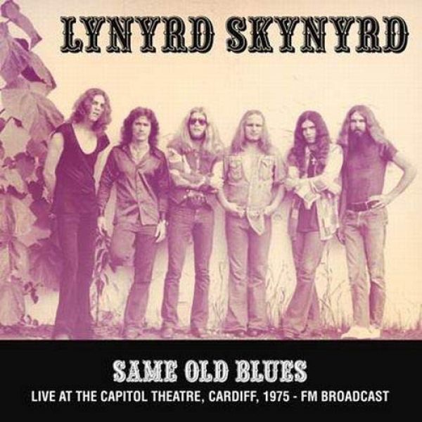 Same Old Blues: Live At The Capitol Theatre, Cardiff. 1975 - Fm Broadcast [Import] [Vinyl] Vinyl Record